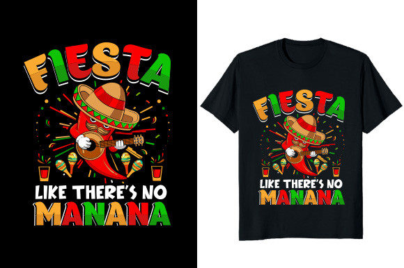 Fiesta Like There s No Manana T-shirt Review