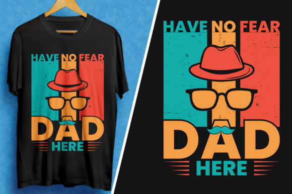 Have No Fear Dad Here- Dad Vintage Tee