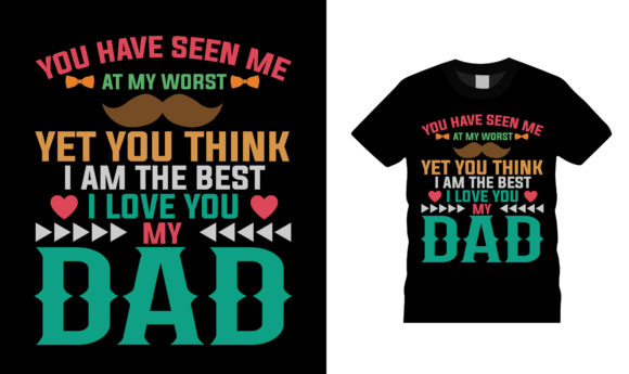 I Love You My Dad T Shirt Design Review