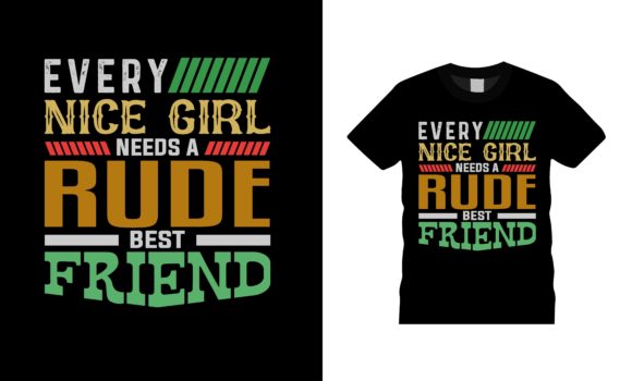 Nice Girl Needs a Rude Best Friend Tee Review