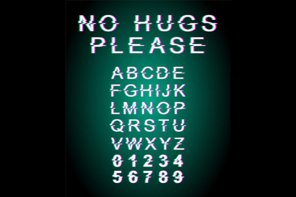 No Hugs Please Glitch Font Template Review
