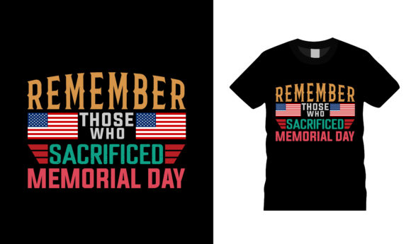 Remember Those Who Sacrificed T Shirt